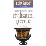 Dictionnaire de la civilisation grecque vignette
