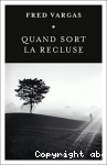 Quand sort la recluse vignette