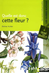 Quelle est donc cette fleur? vignette